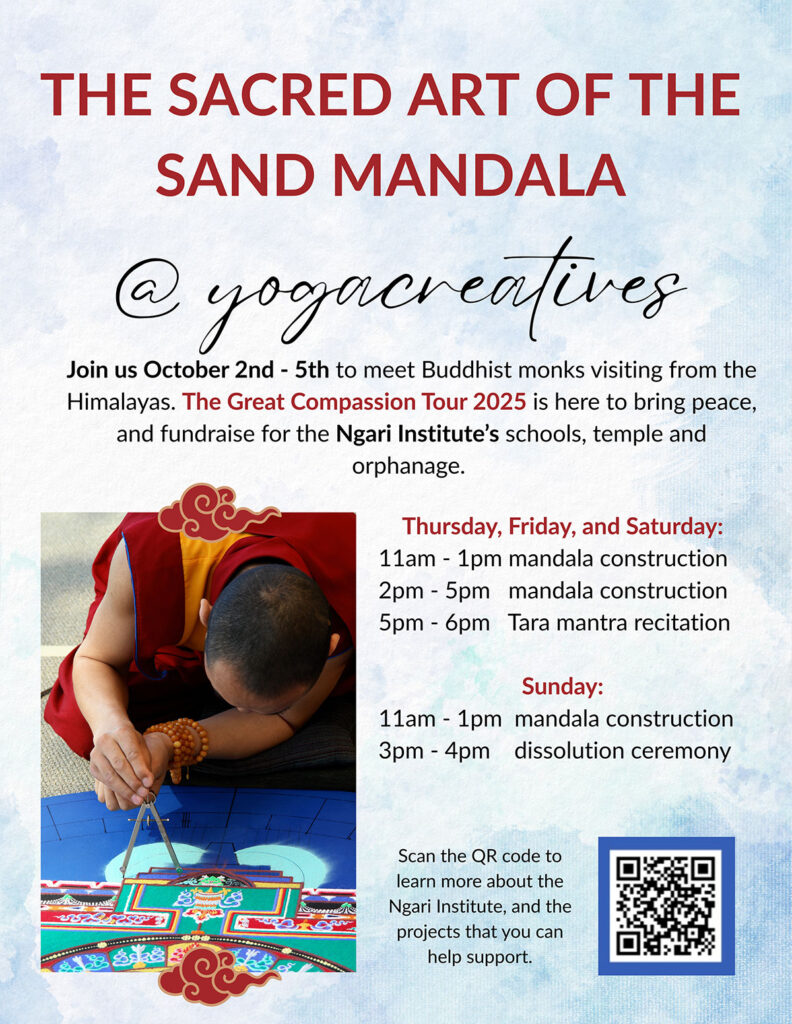 The Sacred Art of the Sand Mandala, Oct. 2nd-5th