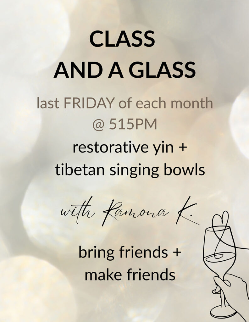 Class and a Glass, last Friday of each month